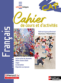 Fran&ccedil;ais CAP - Cahier de cours et d&#39;activit&eacute;s - Collection Dialogues - Ed. 2020