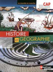 Histoire-G&eacute;ographie EMC CAP - Collection Le Monde en Marche - Ed.2010