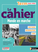 Le cahier Monde en marche - Histoire-G&eacute;ographie EMC - Bac pro [Tle] - Ed. 2024
&nbsp;