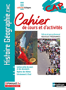 Histoire-G&eacute;ographie EMC CAP - Cahier de cours et d&#39;activit&eacute;s&nbsp; - Collection Dialogues - Ed. 2020