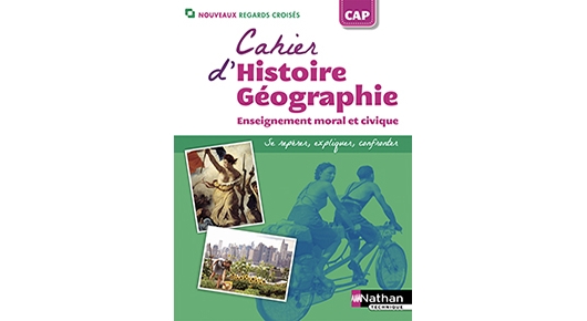 Cahier d'Histoire-Géographie CAP - Nouveaux Regards croisés – Site